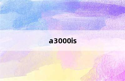 a3000is
