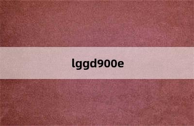 lggd900e