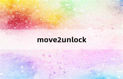 move2unlock